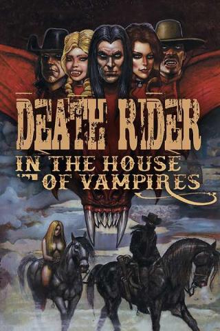 Death Rider in the House of Vampires