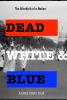 Dead, White and Blue